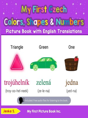 cover image of My First Czech Colors, Shapes & Numbers Picture Book with English Translations